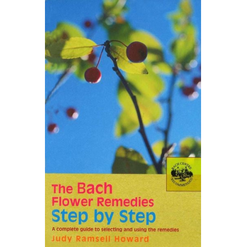 Judy Howard - The Bach Flower Remedies Step by Step