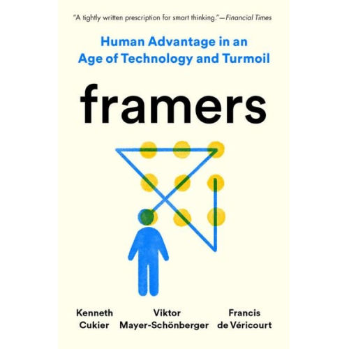 Kenneth Cukier Viktor Mayer-Schönberger Francis de Véricourt - Framers