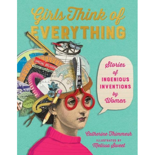 Catherine Thimmesh - Girls Think of Everything