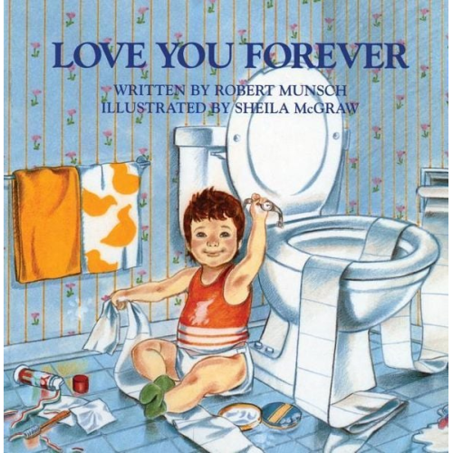 Robert Munsch - Love You Forever
