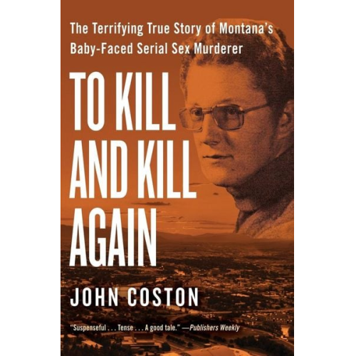 John Coston - To Kill and Kill Again
