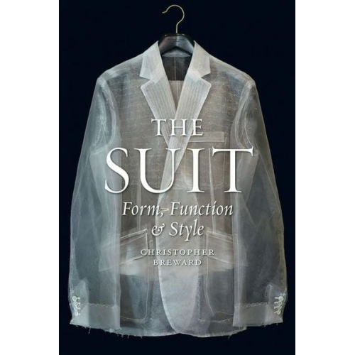 Christopher Breward - The Suit