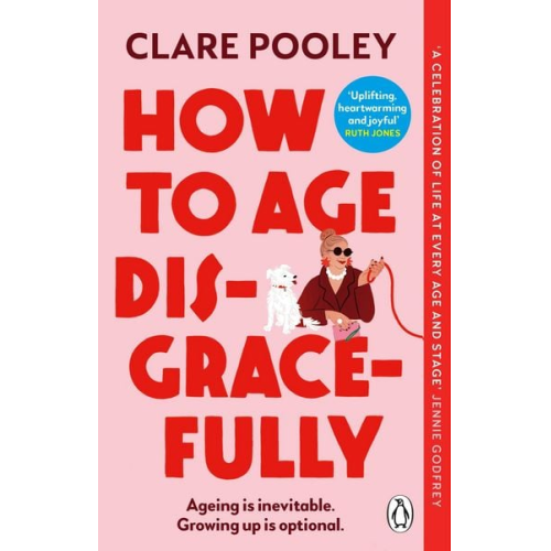 Clare Pooley - How to Age Disgracefully