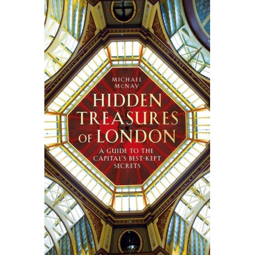 Michael McNay - Hidden Treasures of London