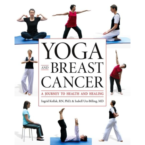 Ingrid RN Kollak Isabell Utz-Billing - Yoga and Breast Cancer