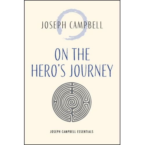 Joseph Campbell - On the Hero's Journey