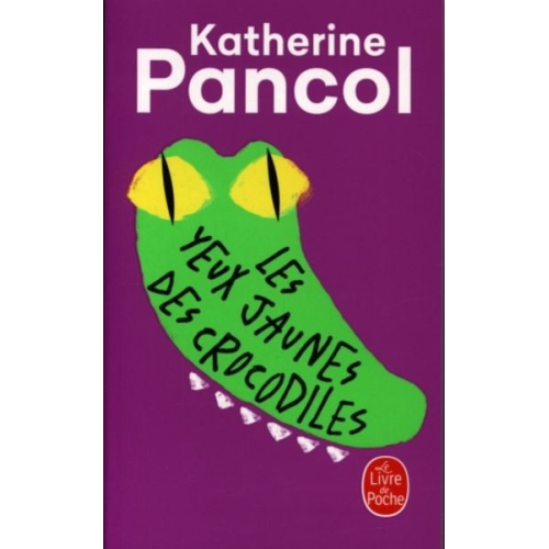 Katherine Pancol - Les yeux jaunes des crocodiles