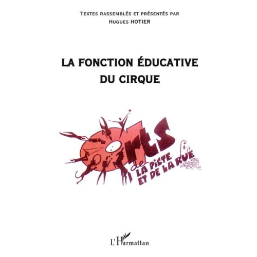 Hugues Hotier - La fonction éducative du cirque