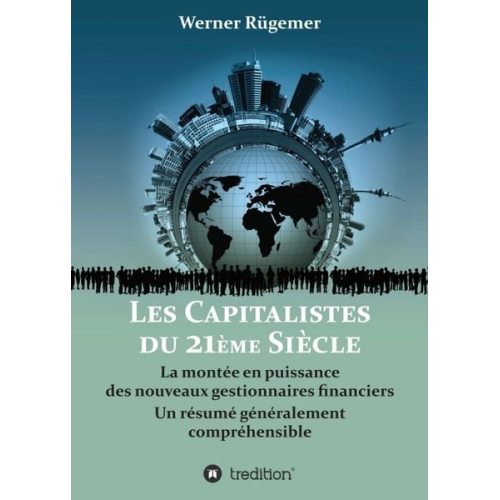 Werner Rügemer - Les Capitalistes du XXIème siècle
