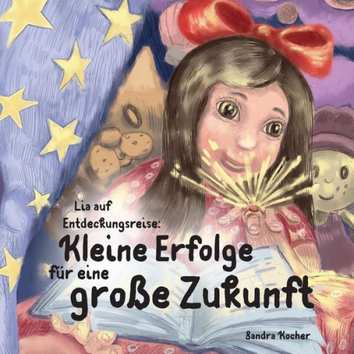 Sandra Kocher - Lia auf Entdeckungsreise. Kleine Erfolge für eine große Zukunft.