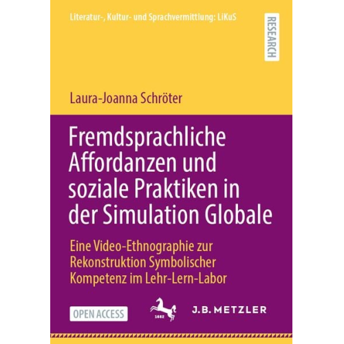 Laura-Joanna Schröter - Fremdsprachliche Affordanzen und soziale Praktiken in der Simulation Globale