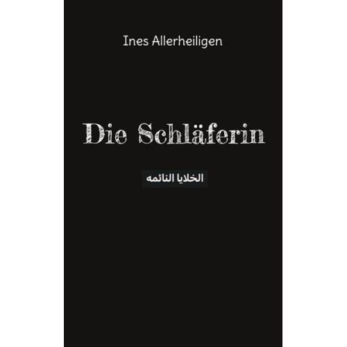 Ines Allerheiligen - Die Schläferin