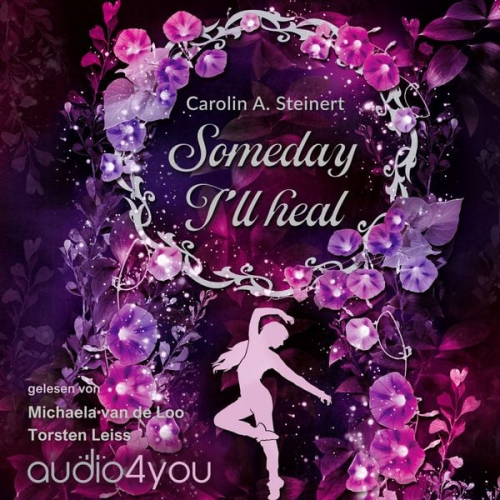 Carolin A. Steinert - Someday I`ll heal