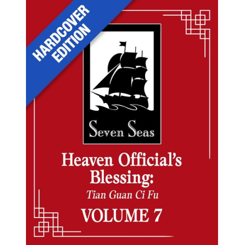 Mo Xiang Tong Xiu - Heaven Official's Blessing: Tian Guan CI Fu (Deluxe Hardcover Novel) Vol. 7