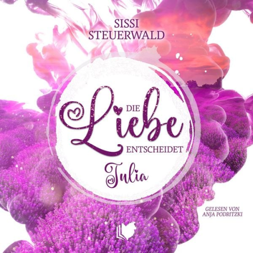 Sissi Steuerwald - Die Liebe entscheidet - Julia