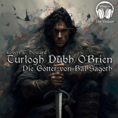Robert E. Howard - Turlogh Dubh O'Brien - Die Götter von Bal-Sagoth