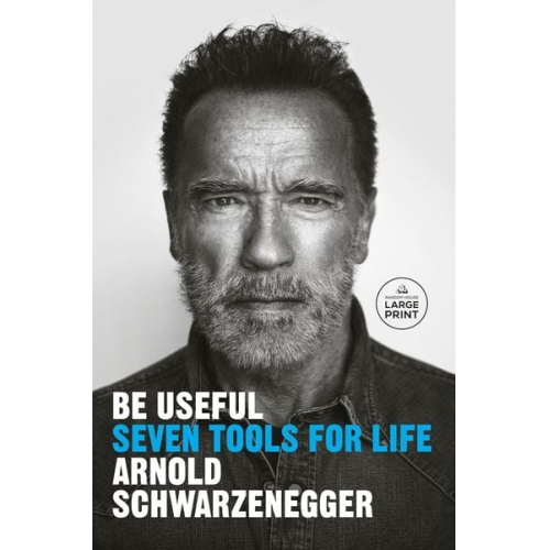 Arnold Schwarzenegger - Be Useful