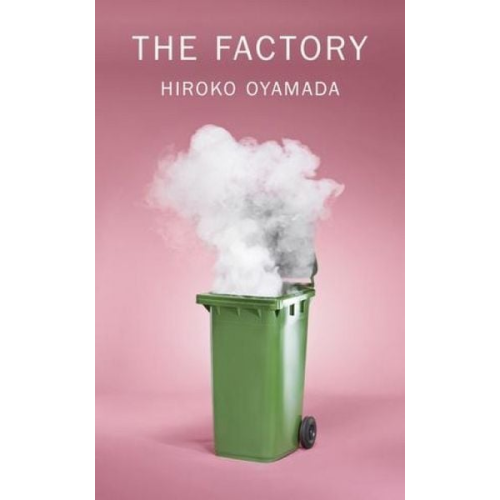 Hiroko Oyamada - The Factory