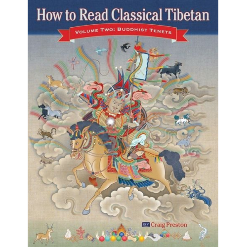 Craig Preston - How to Read Classical Tibetan, Vol. 2: