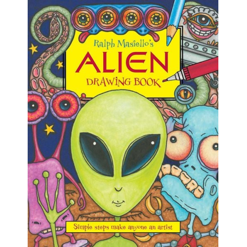 Ralph Masiello - Ralph Masiello's Alien Drawing Book