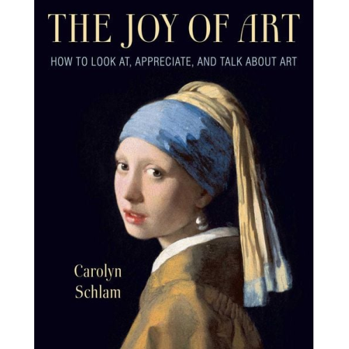 Carolyn Schlam - The Joy of Art