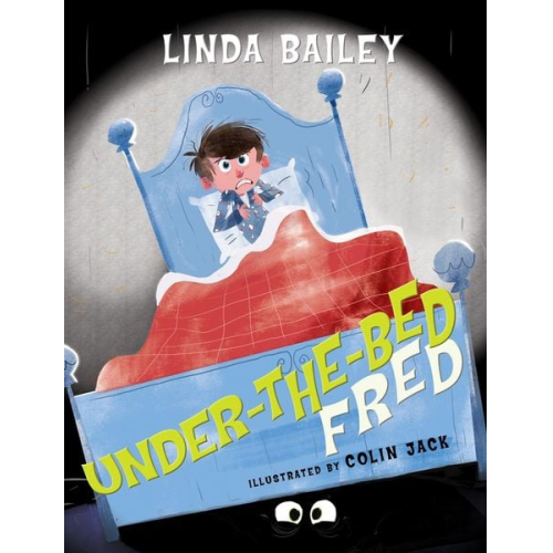 Linda Bailey - Under-The-Bed Fred
