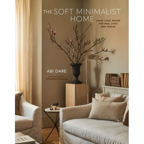 Abi Dare - The Soft Minimalist Home