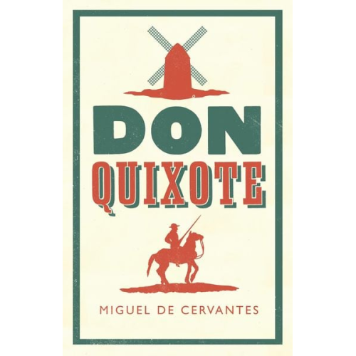 Miguel de Cervantes - Don Quixote