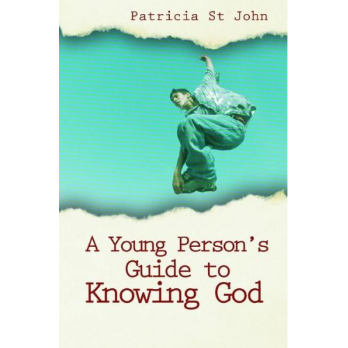 Patricia St. John - A Young Person's Guide to Knowing God
