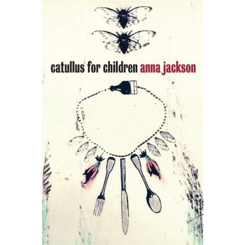 Anna Jackson - Catullus for Children
