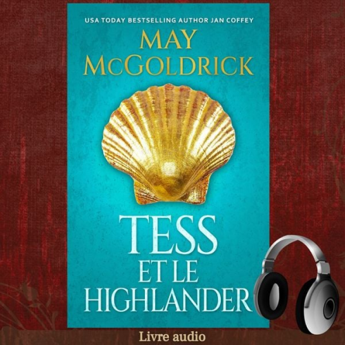 May McGoldrick Jan Coffey - Tess et le Highlander