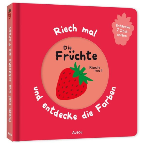 Riech mal und entdecke die Farben - Die Früchte
