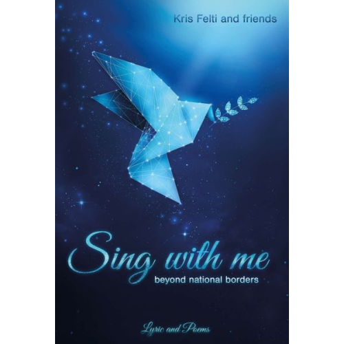 Sascha Helck Kris Felti Aziza Dahdouh Michael Morrissey San Lin Tun - Sing with me