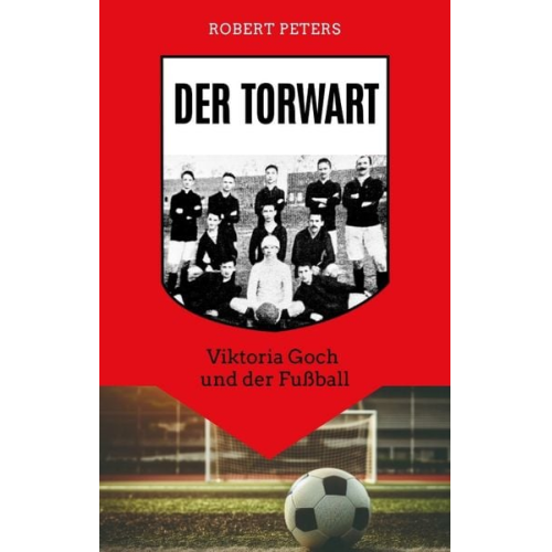 Robert Peters - Der Torwart