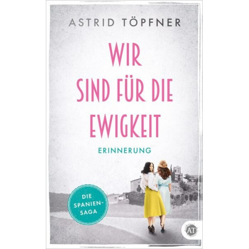 Astrid Töpfner - Wir sind für die Ewigkeit