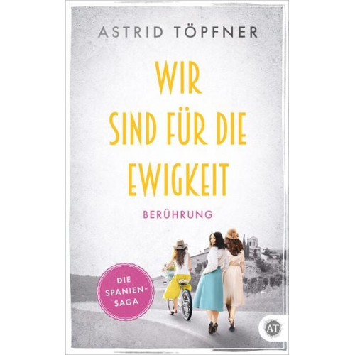 Astrid Töpfner - Wir sind für die Ewigkeit