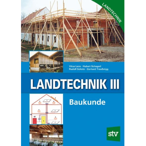 Vitus Lenz Hubert Schagerl Rudolf Schütz Gerhard Traussnigg - Landtechnik 3