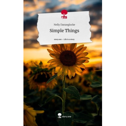 Nelly Danzeglocke - Simple Things. Life is a Story - story.one