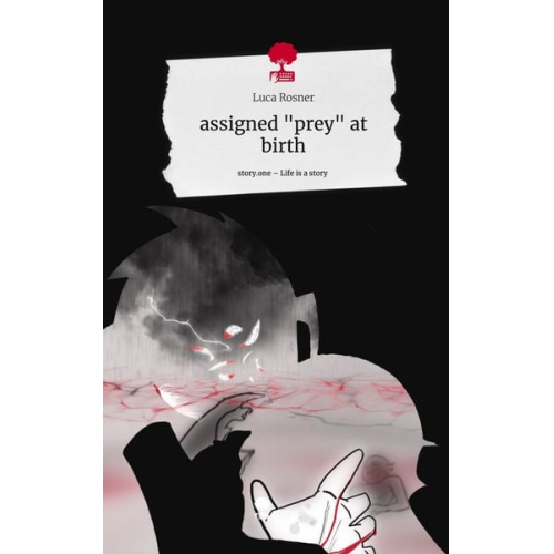 Luca Rosner - Assigned "prey" at birth. Life is a Story - story.one