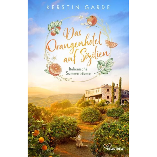 Kerstin Garde - Italienische Sommerträume - Das Orangenhotel auf Sizilien