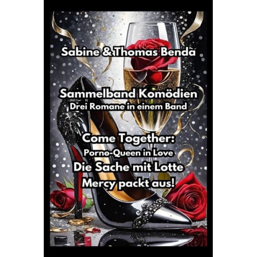 Sabine und Thomas Benda - Sammelband Komödien - Drei Romane in einem Band
