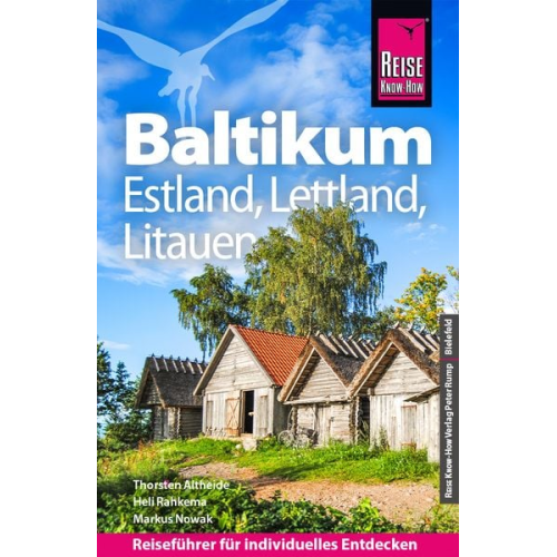 Thorsten Altheide Alexandra Frank Mirko Kaupat Heli Rahkema Günther Schäfer - Reise Know-How Reiseführer Baltikum: Estland, Lettland, Litauen