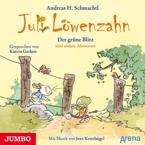Andreas H. Schmachtl - Juli Löwenzahn. Der grüne Blitz und andere Abenteuer