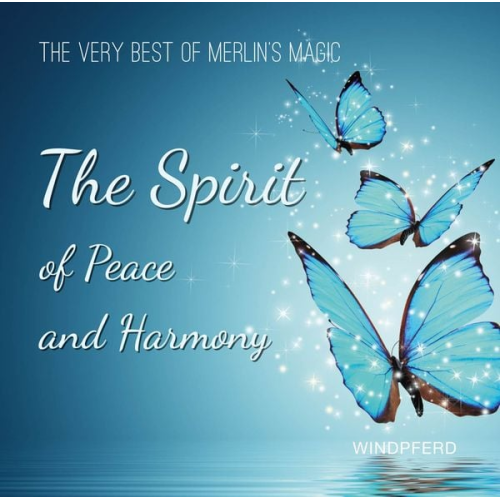 Merlin's Magic - The Spirit of Peace and Harmony