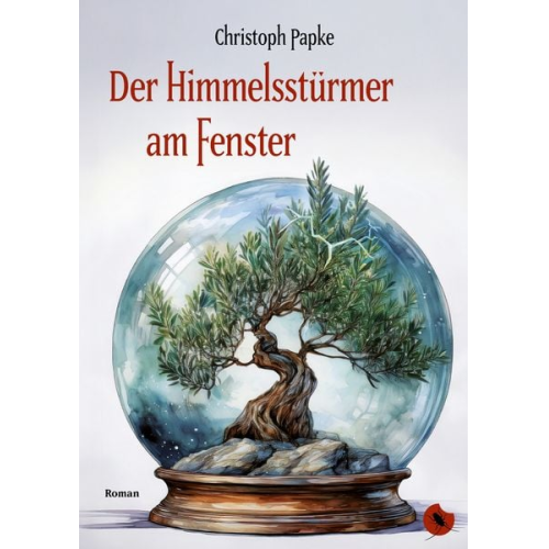 Christoph Papke - Der Himmelsstürmer am Fenster