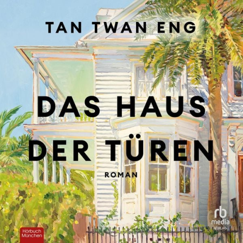 Tan Twan Eng - Das Haus der Türen