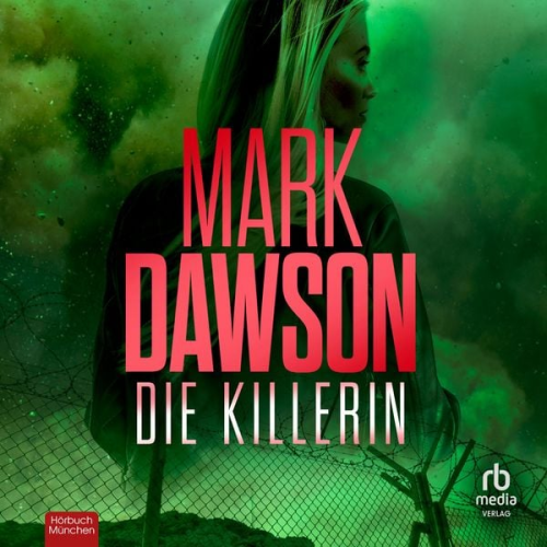 Mark Dawson - Die Killerin