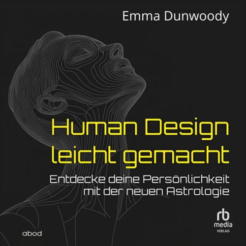 Emma Dunwoody - Human Design leicht gemacht