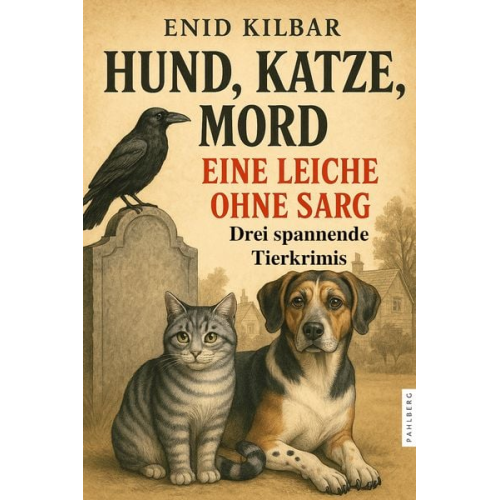 Enid Kilbar - Hund, Katze, Mord - Eine Leiche ohne Sarg
