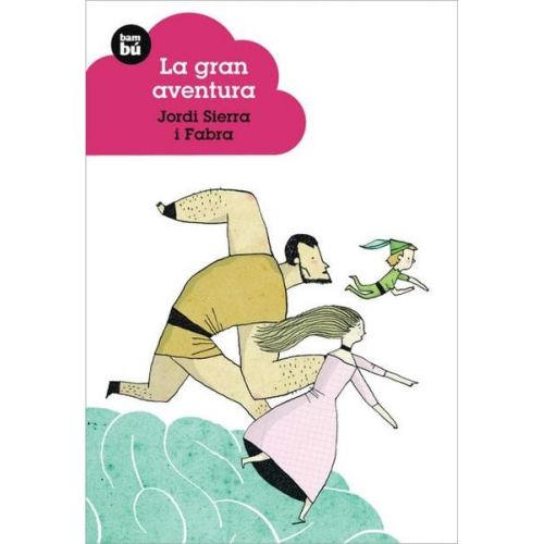 Jordi Sierra i. Fabra - La Gran Aventura